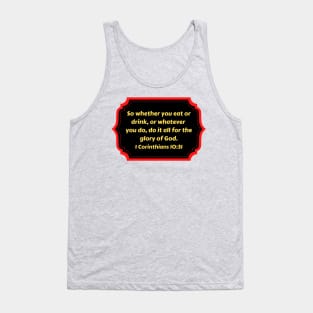 Bible Verse 1 Corinthians 10:31 Tank Top